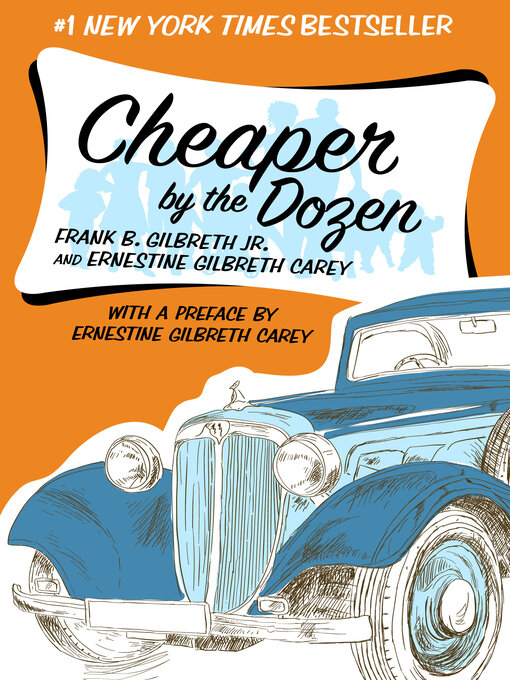 Frank B. Gilbreth创作的Cheaper by the Dozen作品的详细信息 - 可供借阅